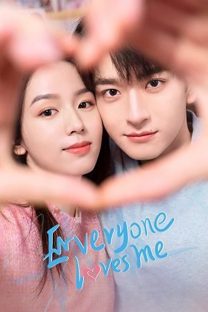 Download Everyone Loves Me (Season 1) Dual Audio {Hindi-Chinese} Series 480p 720p & 1080p WEB-DL