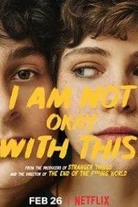 Download I Am Not Okay With This (Season 1) Hindi Dubbed Complete Netflix Web Series 480p | 720p