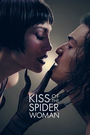 Download Kiss of the Spider Woman (2025) WEB-DL {English With Subtitles} Full Movie 480p [400MB] | 720p [1GB] | 1080p [2.5GB]