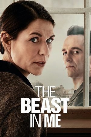 Download The Beast in Me (2025) Season 1 Dual-Audio {Hindi-English} NetFlix-Series 480p | 720p | 1080p WEB-DL